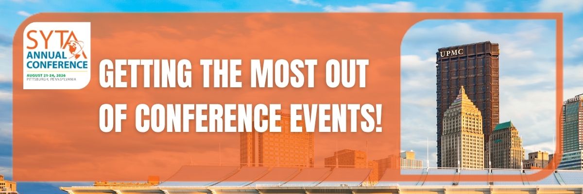 Getting the Most Out of Conference Events!