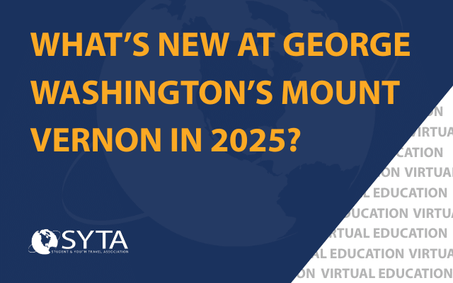 Virtual-Ed-What’s New at George Washington’s Mount Vernon in 2025