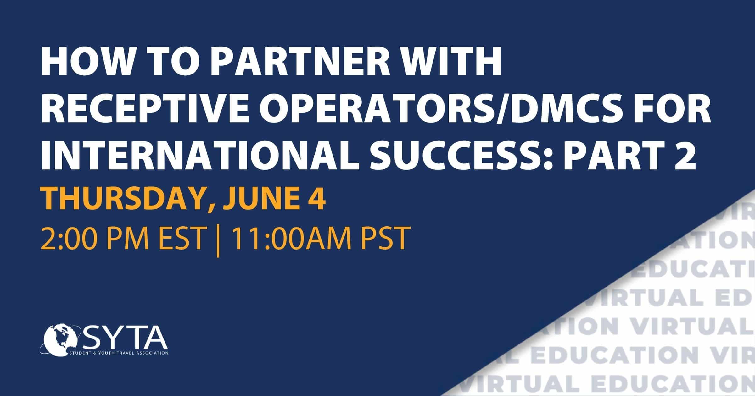 How to Partner with Receptive Operators/DMCs for International Success: Part 2