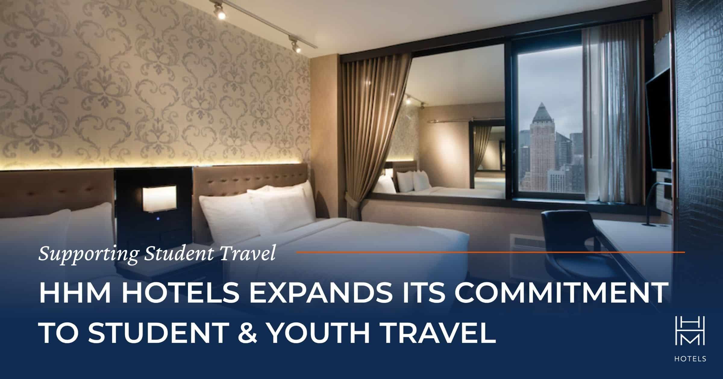 SYTA-HHMHotelsStudentTravel-Web HHM Hotels Expands Its Commitment to Student & Youth Travel